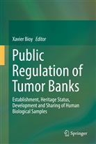 Xavie Bioy, Xavier Bioy - Public Regulation of Tumor Banks