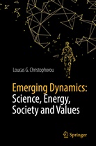 Loucas G Christophorou, Loucas G. Christophorou - Emerging Dynamics: Science, Energy, Society and Values
