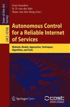 Hans van den Berg, J. L. van den Berg, D van der Mei, R D van der Mei, Ivan Ganchev, R. D. van der Mei... - Autonomous Control for a Reliable Internet of Services