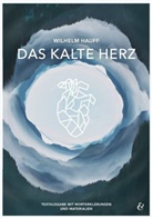 Wilhelm Hauff, Thorsten Utter, Krapp &amp; Gutknecht Verlag GmbH, Krapp &amp; Gutknecht Verlag GmbH, Krapp &amp; Gutknecht Verlag GmbH - Das kalte Herz, Textausgabe