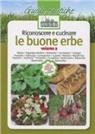 Adolfo Rosati - Rosati, A: Riconoscere e cucinare le buone erbe. Alliaria. A
