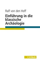Ralf  von den Hoff, Ralf von den Hoff - Einführung in die Klassische Archäologie