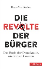 Hans Vorländer - Das Ende der Demokratie, wie wir sie kannten