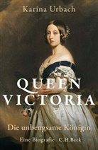 Karina Urbach - Queen Victoria