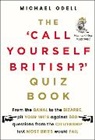 Michael Odell - 'Call Yourself British?'' Quiz Book