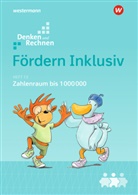 Alexandra Weiß, Julia Hacker, Julia Hacker, Susanne Kuß, Maria Wichmann, Susanne Kuß... - Fördern Inklusiv - 13: Zahlenraum bis 1000000