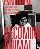 G, Grege, Kirs Junge-Stevnsborg, Kirse Junge-Stevnsborg, Christin Løventoft, Christine Løventoft... - Becoming Animal