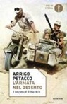 Arrigo Petacco - L'armata nel deserto. Il segreto di El Alamein
