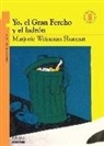 Marjorie Weinman Sharmat, Marc Simont - Yo, El Gran Fercho y El Ladron