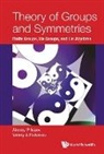Alexey P Isaev &amp; Valery A Rubakov, Alexey P Isaev, Alexey P. Isaev, Valery A Rubakov, Valery A. Rubakov - Theory of Groups and Symmetries