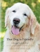 Karen Baxter, Nancy Hatch - That Dog is Friendly