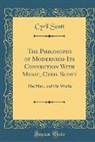 Cyril Scott - The Philosophy of Modernism-Its Connection With Music, Cyril Scott