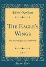 Edwin Markham - The Eagle's Wings, Vol. 13