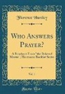 Florence Huntley - Who Answers Prayer?, Vol. 1