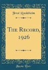 Fred Roedelheim - The Record, 1926 (Classic Reprint)