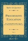 Necker De Saussure - Progressive Education, Vol. 3