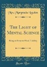 Mrs. Margracia Loudon - The Light of Mental Science