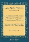Anna Martha Fullerton - A Handbook of Obstetric Nursing for Nurses, Students and Mothers