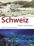 Schweiz, Früher und Heute