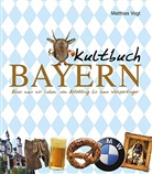 Matthias Vogt - Kultbuch Bayern