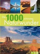 Ulrike Schöber - Die 1000 schönsten Naturwunder