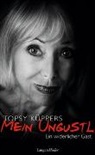Topsy Küppers - Mein Ungustl - ein widerlicher Gast