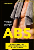 Tom Seabourne - Your Best Abs