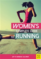 Barbara Galloway, Jef Galloway, Jeff Galloway - Women's Complete Guide to Running