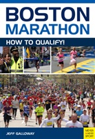 Jeff Galloway - Boston Marathon