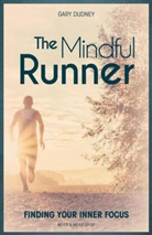 Gary Dudney - The Mindful Runner