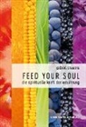 Gabriel Cousens - Feed your Soul