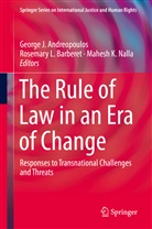 George Andreopoulos, George J. Andreopoulos, Rosemary L Barberet, Rosemary L. Barberet, Mahesh K Nalla, Rosemar L Barberet... - The Rule of Law in an Era of Change