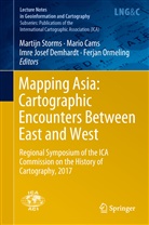 Mari Cams, Mario Cams, Imre Josef Demhardt, Imre Josef Demhardt et al, Ferjan Ormeling, Martijn Storms - Mapping Asia: Cartographic Encounters Between East and West