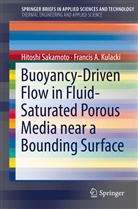Francis A Kulacki, Francis A. Kulacki, Hitosh Sakamoto, Hitoshi Sakamoto - Buoyancy-Driven Flow in Fluid-Saturated Porous Media near a Bounding Surface