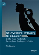 Nigel Meager - Observational Filmmaking for Education