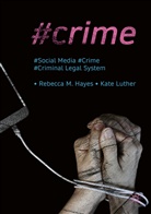 Rebecca Hayes, Rebecca M Hayes, Rebecca M. Hayes, Kate Luther - #Crime