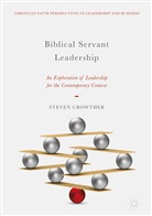 Steven Crowther - Biblical Servant Leadership