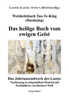 Enno Von Denffer, Laotse, (Laozi Laotse, (Laozi) Laotse, Laotse (Laozi), Laotse (Laozi)                         10002332462 - Weisheitsbuch Tao-Te-King (Daodejing)
