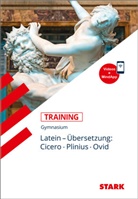 Maria Krichbaumer - STARK Latein - Training Gymnasium - Übersetzung: Cicero, Plinius, Ovid