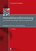Hans-Jürge Glotzbach, Hans-Jürgen Glotzbach, Rainer Goldbach - Immobiliarvollstreckung aus Sicht der kommunalen Vollstreckungsbehörden