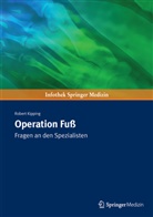 Robert Kipping - Operation Fuß; .