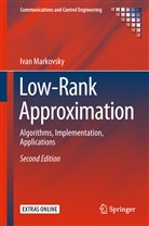 Ivan Markovsky - Low-Rank Approximation