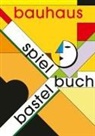 Alfred Meurer, Francesco M. Vizzarri - Bauhaus Spiel- und Bastelbuch