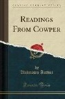 Unknown Author - Readings From Cowper (Classic Reprint)