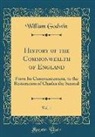 William Godwin - History of the Commonwealth of England, Vol. 1
