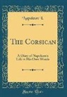 Napoleon I. - The Corsican