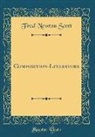 Fred Newton Scott - Composition-Literature (Classic Reprint)