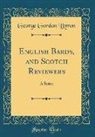 George Gordon Byron - English Bards, and Scotch Reviewers