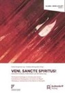 Walter Dürr, Joachim Negel, Steingruber, Andreas Steingruber, Guid Vergauwen, Guido Vergauwen - Veni, Sancte Spiritus!