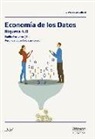 Verónica López Sabater, Emilio Ontiveros Baeza - La economía de los datos